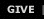 GIVE